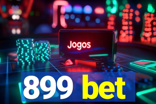 899 bet